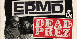 EPMD & DEAD PREZ