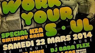 Work Your Soul - Special KZA Birthday Bash