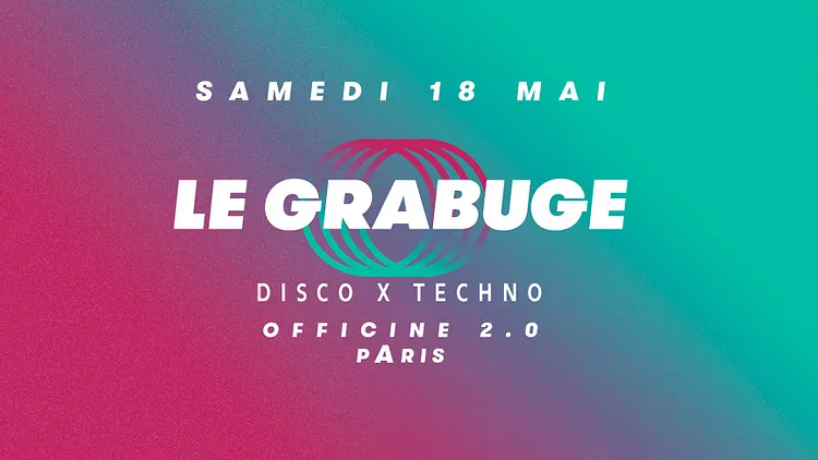 Le Grabuge #9 • 2 Rooms • Disco x Techno