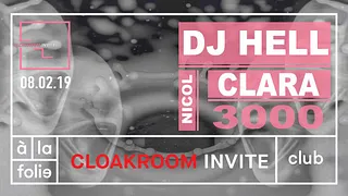 Cloakroom Invite DJ Hell & Clara 3000