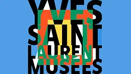YVES SAINT LAURENT AUX MUSÉES