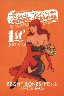 Je Suis Bonne, Je Suis Une Femme - 1st Birthday
