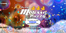 Teens Party Paris - Mousse Party (13/17ans)