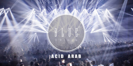 La Blue invite Acid Arab (all night long)