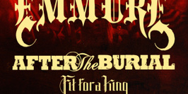 EMMURE + AFTER THE BURIAL + FIT FOR A KING + OCEANS ATE ALASKA + LOATHE