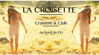 La Croisette - Croisière & Club