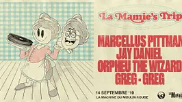 La Mamie's Trip - Marcellus Pittman • Jay Daniel • Orpheu The Wizard • Greg-Greg