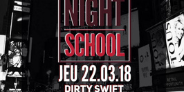 NightSchool W/Dirty Swift - Dj Enjay & Guest