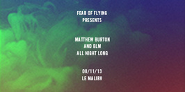 Fear of Flying presents BLM and Matthew Burton