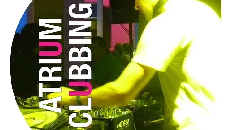 Atrium Clubbing  avec DJ TOBBY