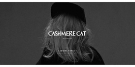 CASHMERE CAT & FRIENDS