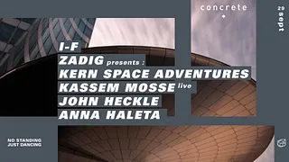 Concrete: I-F/ Zadig/ Kassem Mosse/ John Heckle/ Anna Haleta