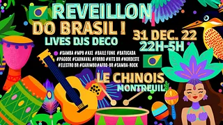 Réveillon do Brasil ! Samba, Axé, Nordeste, MPB & Baile Funk !