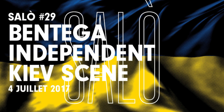 SALÒ #29 : Bentega Independent Kiev Scene