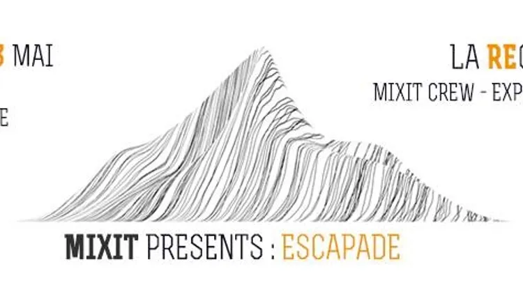 MiXiT Presents : Escapade à la REcyclerie