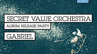 Secret Value Orchestra - Album Release Party - 11 mai _ Badaboum