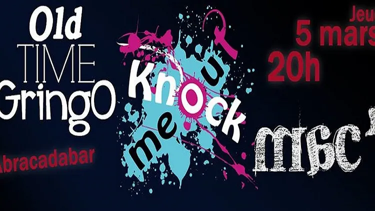 knock Out Me + Old Time Gringo + Mac en concert