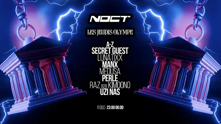 Olympe Rave x Noct : Perle, Kimoono, Manx, Medusa & More