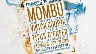 Mombu + Victor Coup?K + Titus d'Enfer