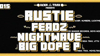 Annulé - RUSTIE, FEADZ, NIGHTWAVE & BIG DOPE P