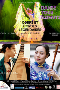 Cordes et corps légendaires - Musique et danse chinoise - Théâtre Mandapa - vendredi 24 mai