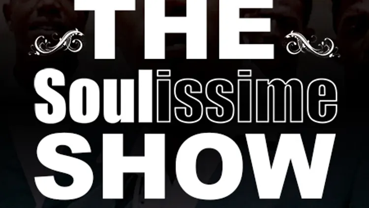 The Soulissime Show