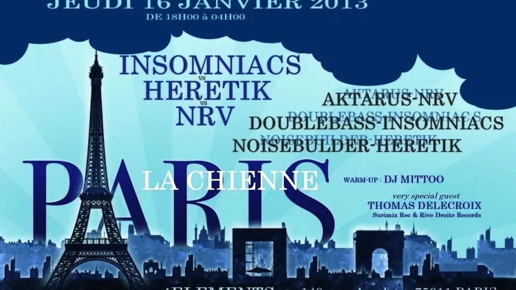 Paris la chienne avec nrv vs heretik vs insomniacs