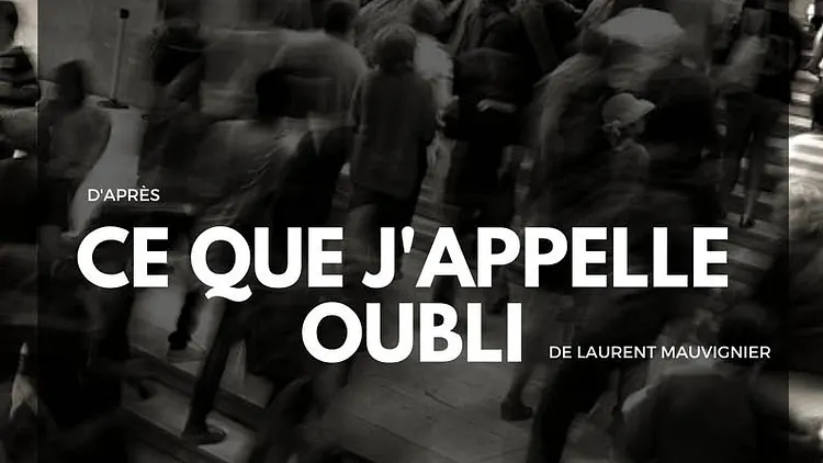 Ce que j'appelle oubli
