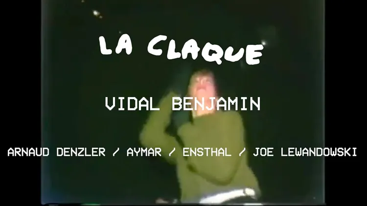 La Claque invite Vidal Benjamin