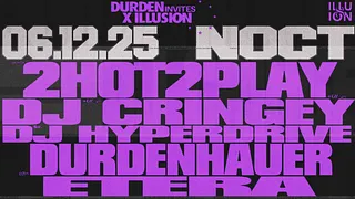 Durden Invites X ILLUSION