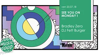 See You On Monday ! Bradley Zero • DJ Fett Burger