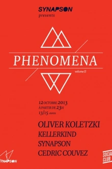 PHENOMENA avec Oliver Koletzki, Kellerkind,Synapson