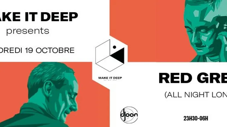 Make It Deep presents • Red Greg (All Night Long)