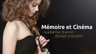 Concert Mémoire et Cinéma