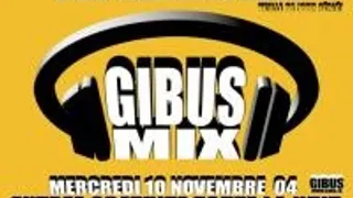 Gibus Mix Entrée Gratuite