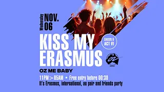 KISS MY ERASMUS @ Café OZ