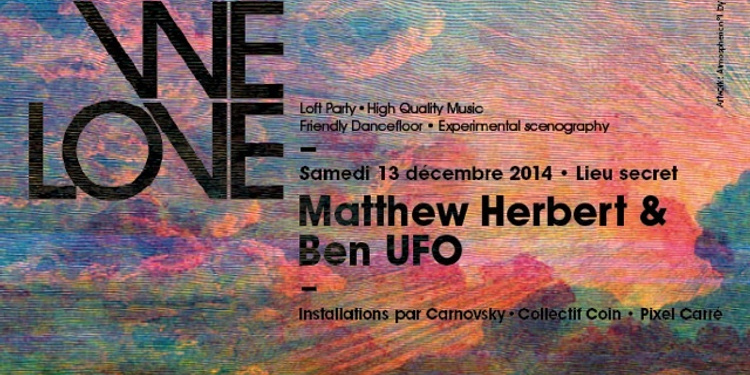 WELOVE Matthew Herbert & Ben UFO