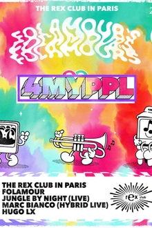 Folamour 4myppl Residency: Folamour, Jungle BY Night (Live), Marc Bianco (Hybrid Set), Hugo LX
