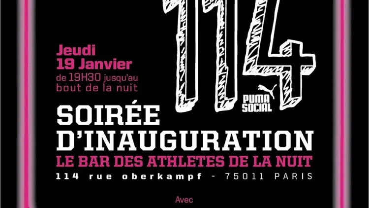 Soirée d'Inauguration // Le 114 by PUMA SOCIAL