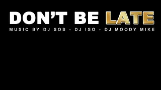 Don't Be Late by Theo PARIS