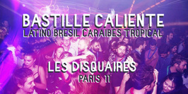 Bastille Caliente w/ Lachinos & DJ Cucurucho à Les Disquaires !