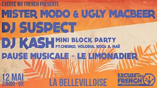 Excuse My French: Mister Modo & Ugly MacBeer / Dj Suspect & more