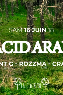 La Clairière : Acid Arab, Point G, Rozzma, Crame