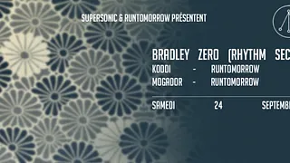 Bradley Zero & Friends // 24.09 // Supersonic x Runtomorrow