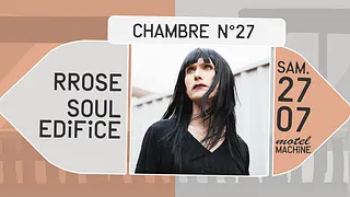 Motel Machine : Rrose, Soul Edifice