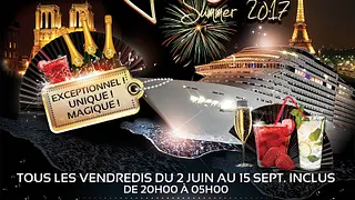 CRAZY BOAT SUMMER 2017 (CROISIERE, FILLE=GRATUIT, TOUR EIFFEL, 2 AMBIANCES, TERRASSE GEANTE)