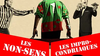 Match d'impro : les Non-Sens vs les Improcondriaques