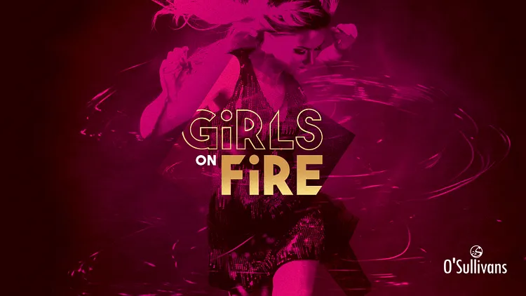 Girls on Fire - by OSFDR