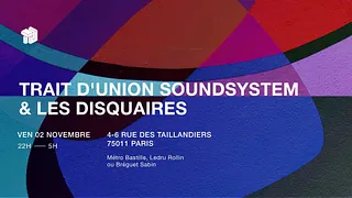 Trait d'Union SoundSystem X Les Disquaires