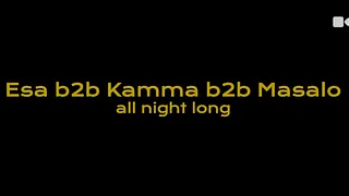Badaboum Club : Esa b2b Kamma b2b Masalo all night long